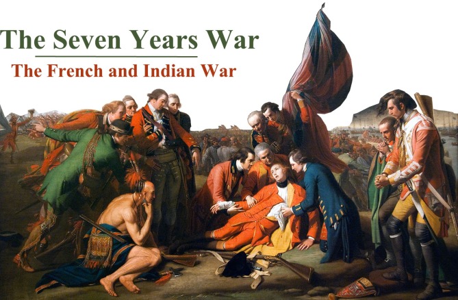 The Seven Years War or French and Indian Website